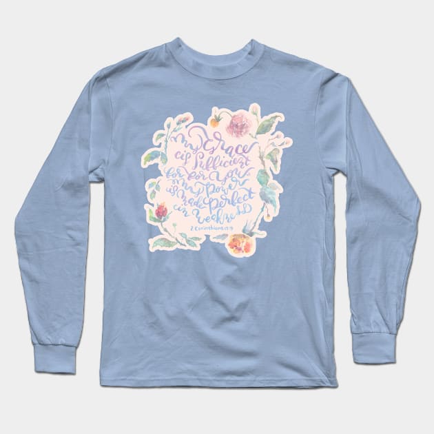 My Grace is Sufficient - 2 Corinthians 12:9 Long Sleeve T-Shirt by joyfultaylor